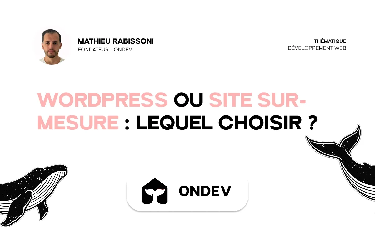 WordPress ou site sur-mesure : lequel choisir ?